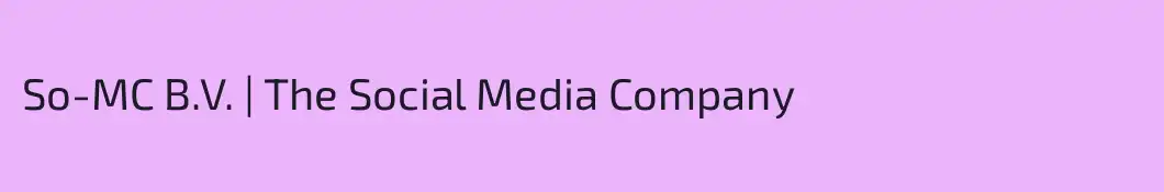 So-MC B.V. | The Social Media Company
